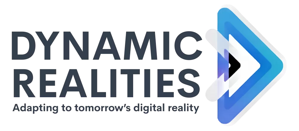 Dynamic Realities